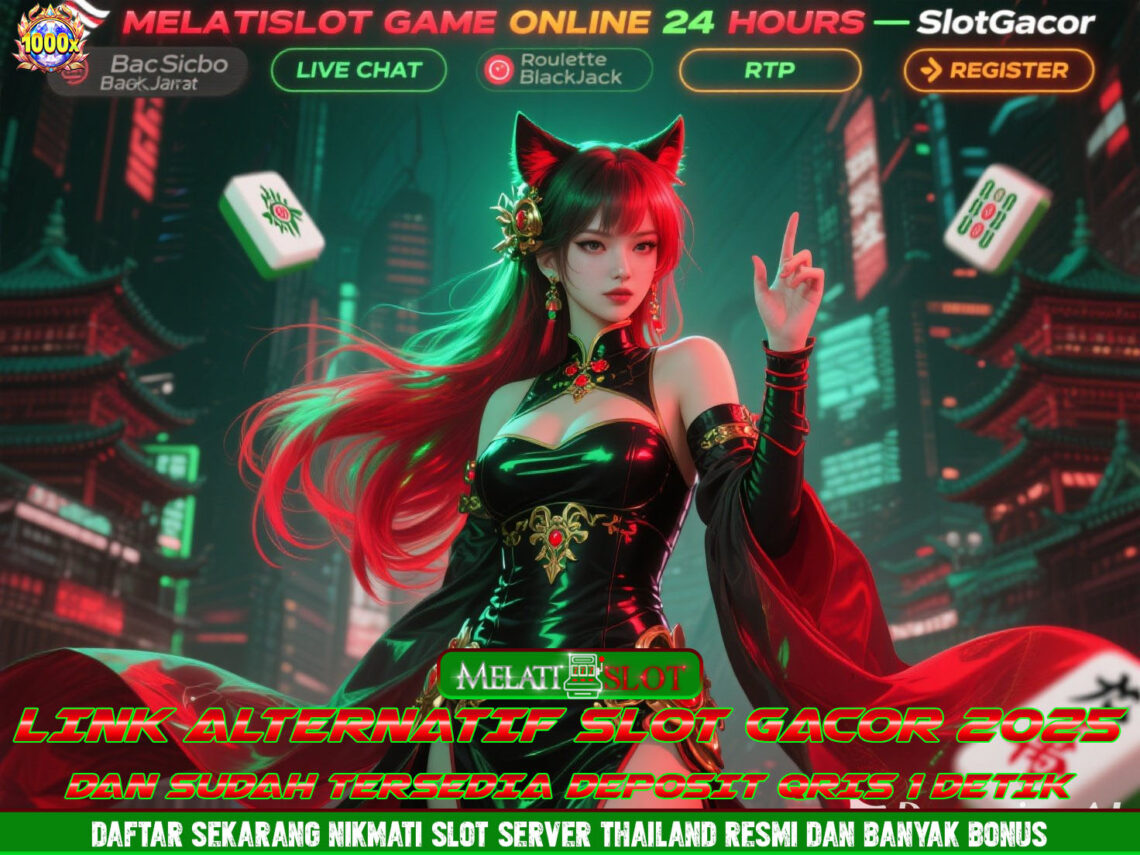 MELATISLOT Situs Slot Online Terpercaya Bandar Login Nonstop