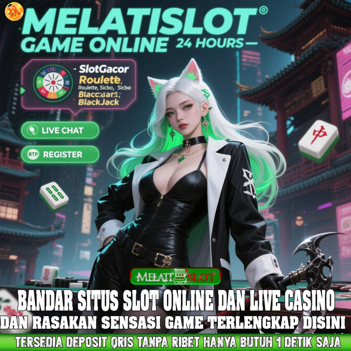 MELATISLOT Live Casino Terlengkap Slot Maxwin Hari Ini